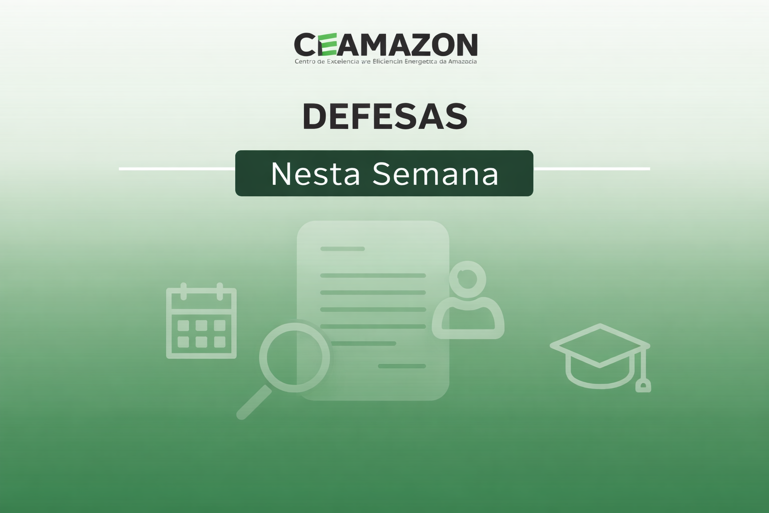 Imagem da notícia: CEAMAZON realiza defesas de Trabalho de Conclusão e Dissertação nesta semana